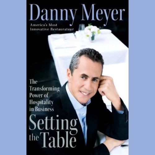 Setting the Table by Danny Meyer