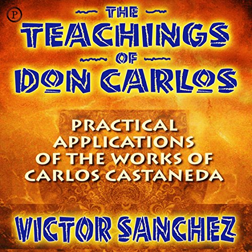 The Teachings of Don Carlos