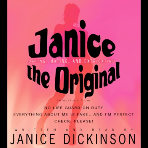 Janice the Original by Janice Dickinson