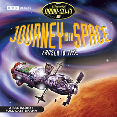 Journey into Space: Frozen in Time