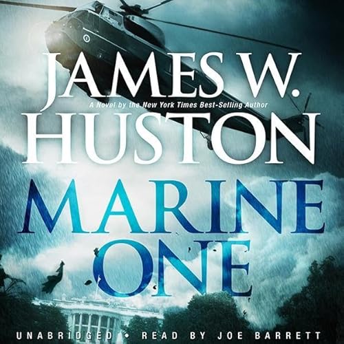 Marine One by James W. Huston