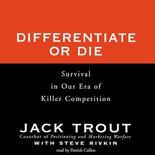 Differentiate or Die by Jack Trout