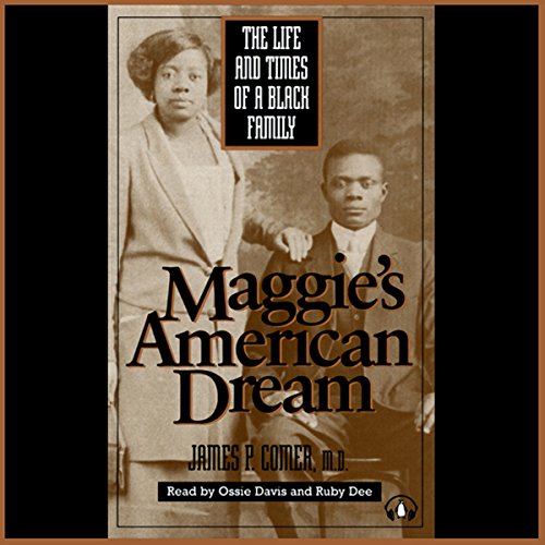 Maggie's American Dream by James P. Comer