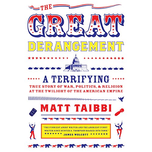 The Great Derangement