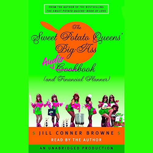 The Sweet Potato Queens' Big-Ass Cookbook (and Financial Planner)