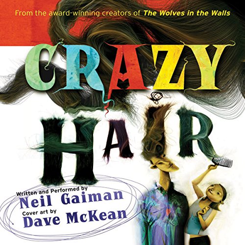 Crazy Hair by Neil Gaiman