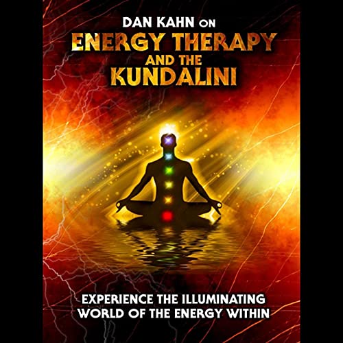 Energy Therapy and the Kundalini by Dan Kahn