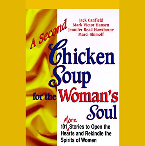 A Second Chicken Soup for the Woman's Soul
