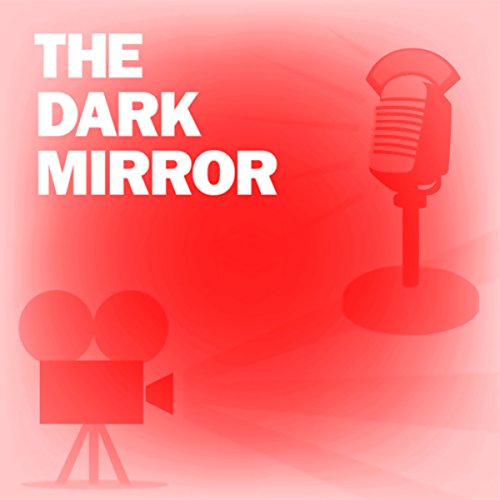 The Dark Mirror
