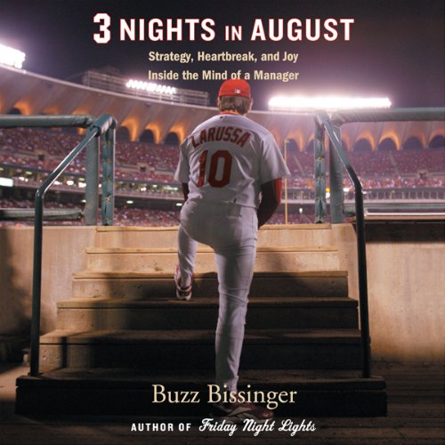 Three Nights in August by Buzz Bissinger