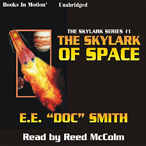 The Skylark of Space by E. E. "Doc" Smith