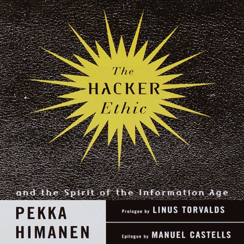 The Hacker Ethic by Pekka Himanen
