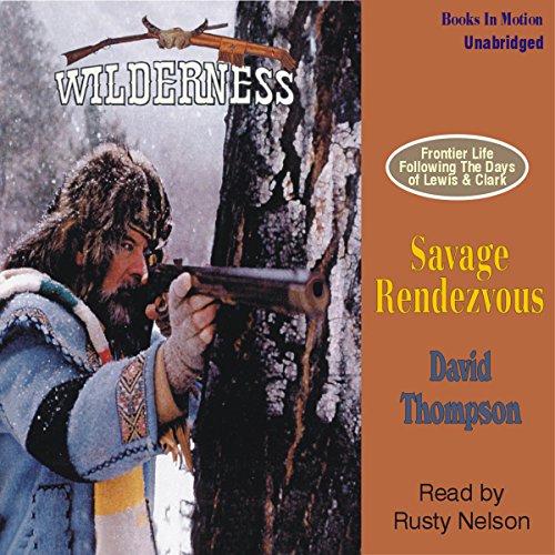 Savage Rendezvous by David Thompson