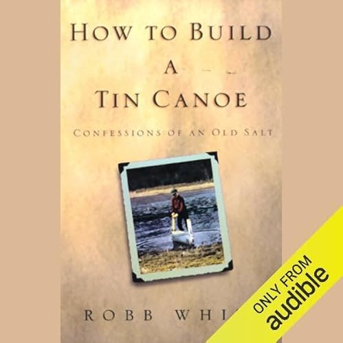 How To Build A Tin Canoe