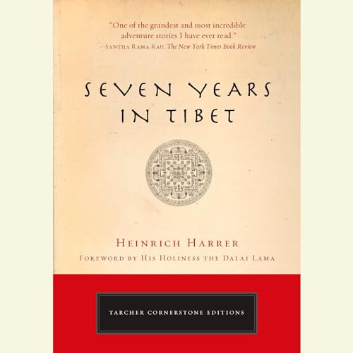 Seven Years in Tibet by Heinrich Harrer