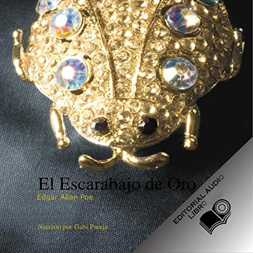 El Escarabajo de Oro (Texto Completo) [The Gold Bug ] by Edgar Allan Poe