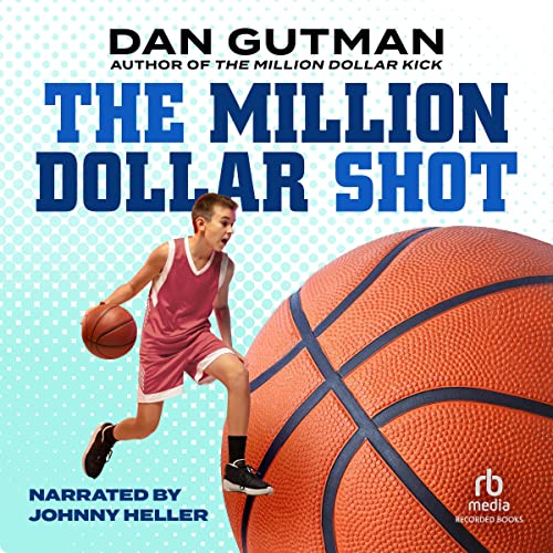 The Million Dollar Shot by Dan Gutman
