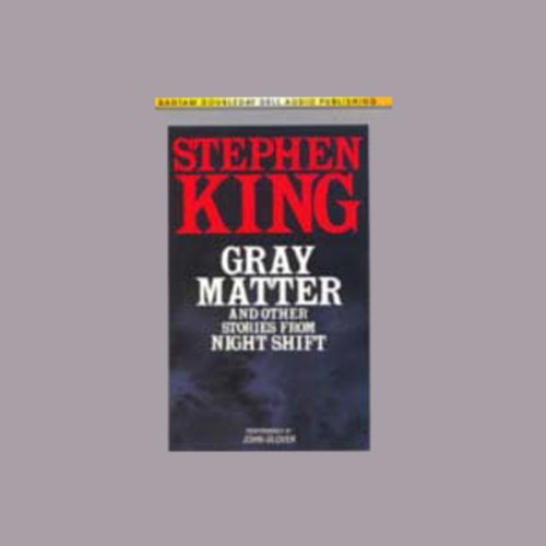 Gray Matter by Stephen King