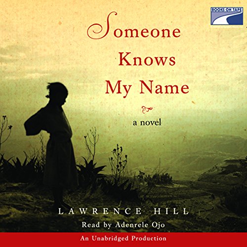 Someone Knows My Name by Lawrence Hill