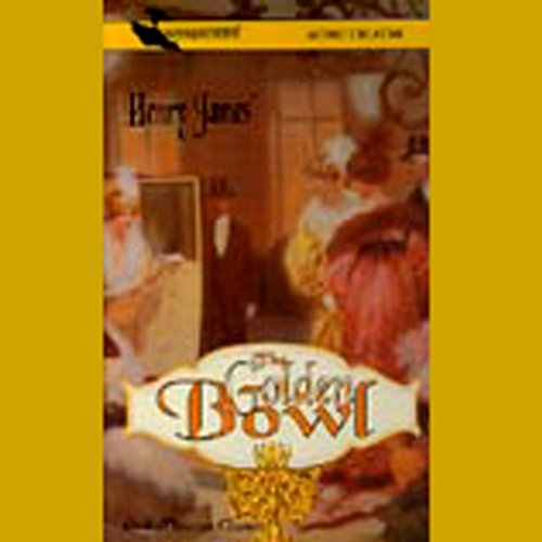 The Golden Bowl (Dramatized)