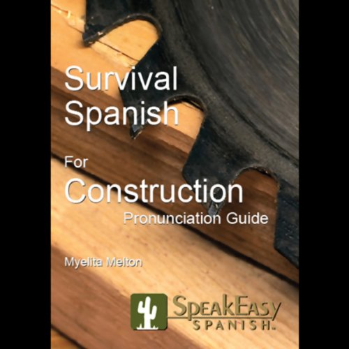 Survival Spanish for Construction by Myelita Melton