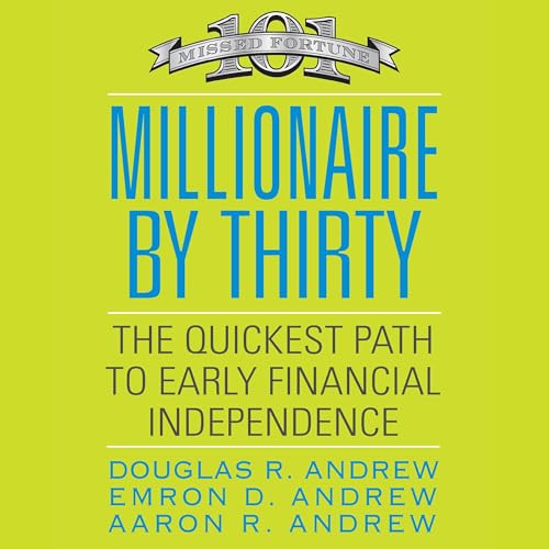 Millionaire by Thirty by Douglas R. Andrew