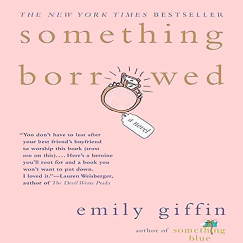 Something Borrowed by Emily Giffin