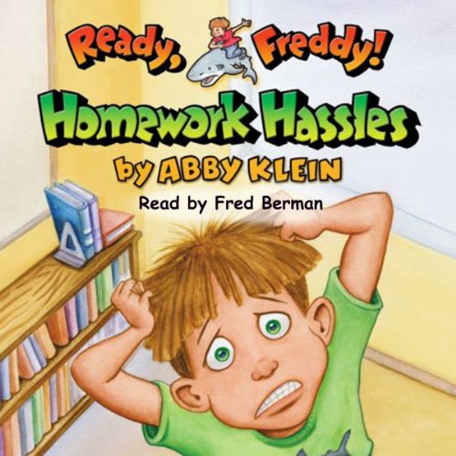 Homework Hassles (Ready, Freddy! #3) by Abby Klein
