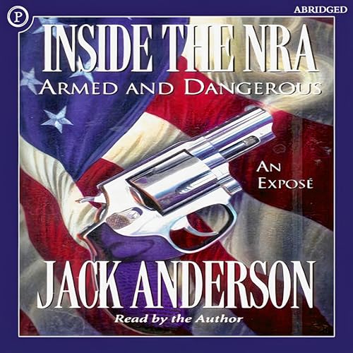 Inside the NRA by Jack Anderson