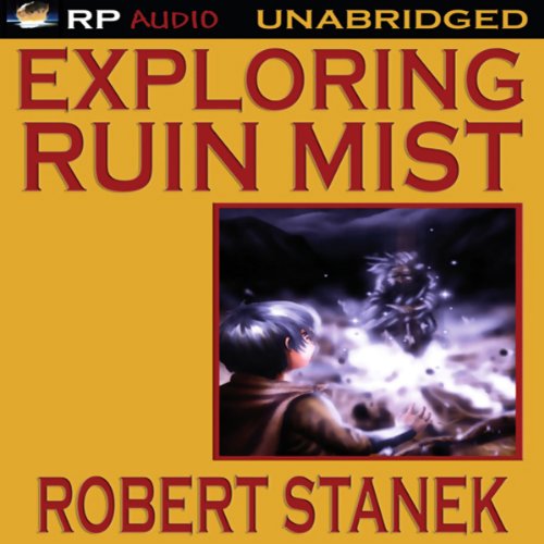 Exploring Ruin Mist by Robert Stanek