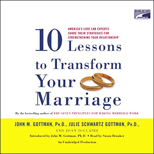 Ten Lessons To Transform Your Marriage