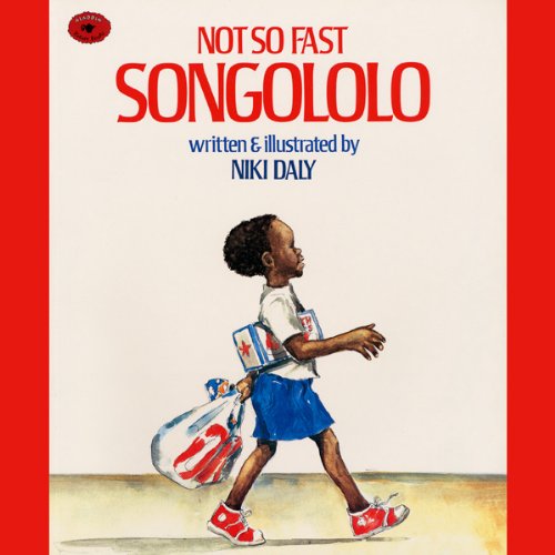 Not So Fast, Songololo