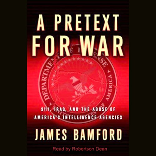 A Pretext For War by James Bamford