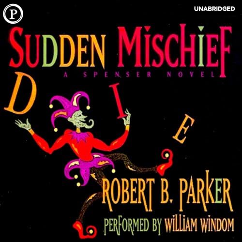 Sudden Mischief by Robert B Parker