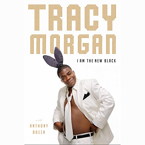 I Am The New Black by Tracy Morgan