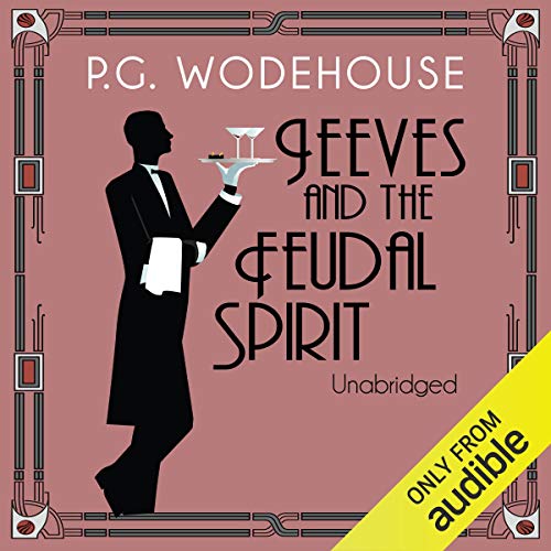 Jeeves and the Feudal Spirit