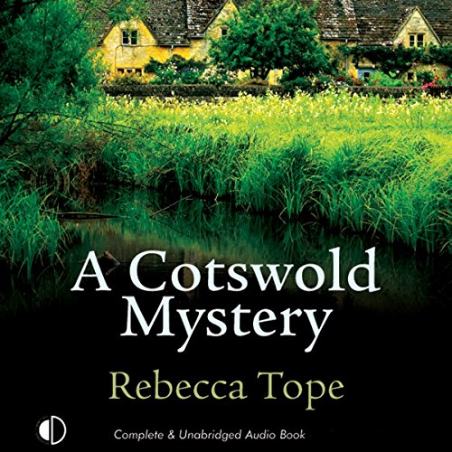 A Cotswold Mystery by Rebecca Tope