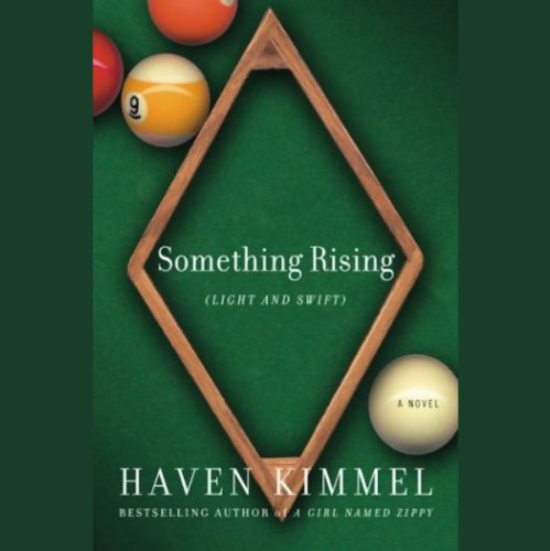Something Rising (Light and Swift) by Haven Kimmel