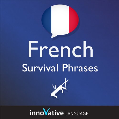 Learn French - Survival Phrases French, Volume 2: Lessons 31-60