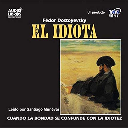 El Idiota [The Idiot]