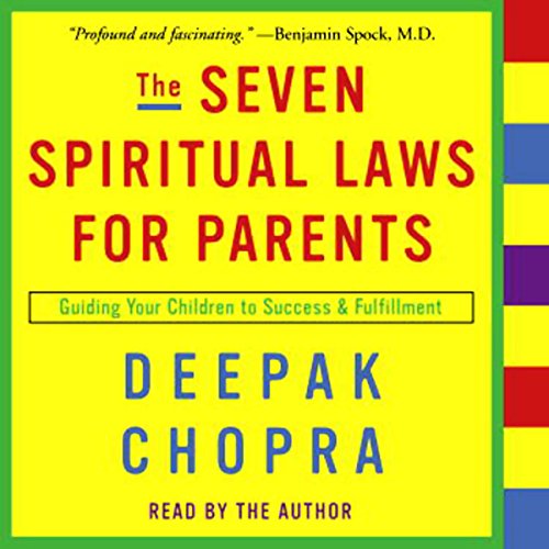 The Seven Spiritual Laws for Parents