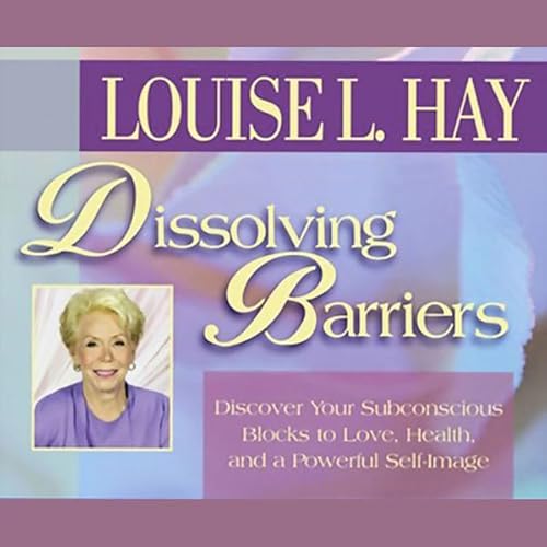 Dissolving Barriers