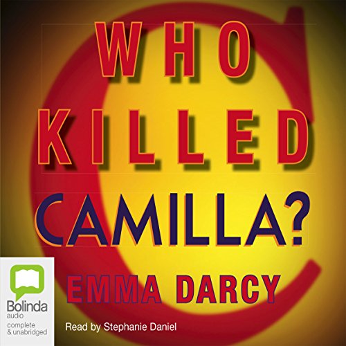 Who Killed Camilla? by Emma Darcy