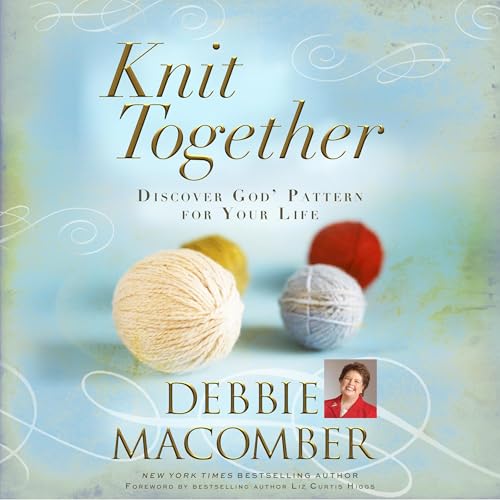 Knit Together by Debbie Macomber