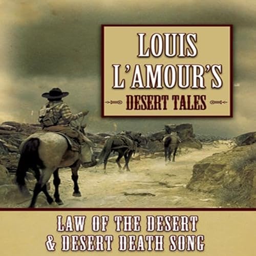 Louis L'Amour's Desert Tales by Louis L'Amour
