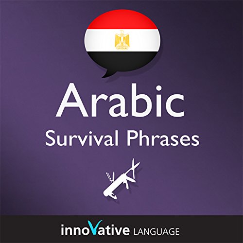 Learn Arabic - Survival Phrases Arabic, Volume 2: Lessons 31-60