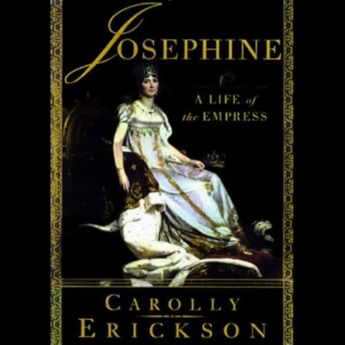 Josephine by Carolly Erickson