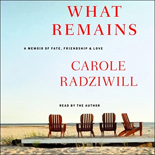 What Remains by Carole Radziwill