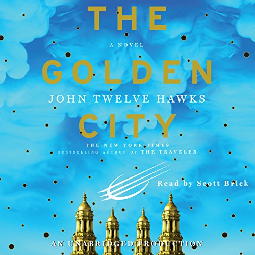 The Golden City by John Twelve Hawks