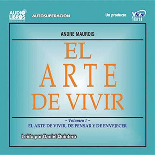 El Arte de Vivir [The Art of Living]